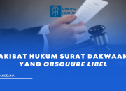Akibat Hukum Surat Dakwaan yang Obscuure Libel